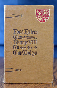 [Merrymount Press] The Love Letters of Henry VIII to Anne Boleyn