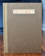 Load image into Gallery viewer, [Stonebridge Press | Limited to 50 Copies] The Story of Peterkin in the Wood
