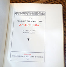 Load image into Gallery viewer, [Bruce Rogers] The Semi-Centennial of Anaesthesia: October 16, 1846 - October 16, 1896
