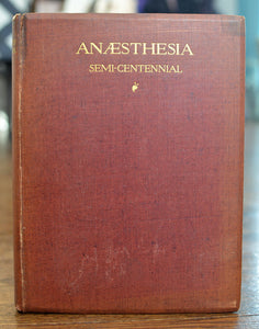 [Bruce Rogers] The Semi-Centennial of Anaesthesia: October 16, 1846 - October 16, 1896