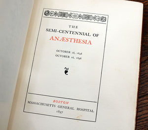 [Bruce Rogers] The Semi-Centennial of Anaesthesia: October 16, 1846 - October 16, 1896