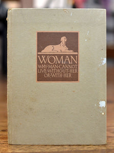 [Littlebook Press | W.A. Dwiggins] Woman: Why Man Cannot Live without Her—Or with Her