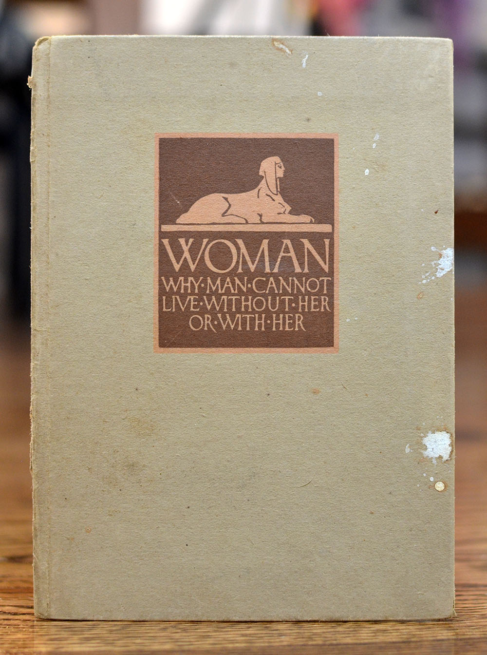 [Littlebook Press | W.A. Dwiggins] Woman: Why Man Cannot Live without Her—Or with Her