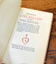 Load image into Gallery viewer, [Roycrofters | Fine Binding] Love Ballads of the XVIth Century
