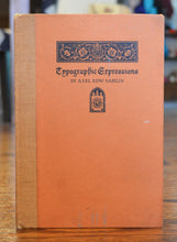 Load image into Gallery viewer, Sahlin, Axel Edw. Typographic Expressions: Something of Roycroft Principles and Methods [together with] six Christmas greetings booklets printed by Sahlin, 1940-1960.
