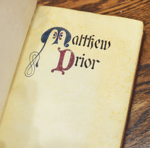 Load image into Gallery viewer, [Extra Illustrated with Illumination by William Cushing Bamburgh] Selected Poems of Matthew Prior

