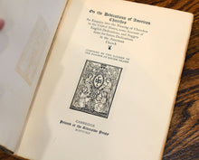 Load image into Gallery viewer, [Daniel Berkeley Updike | Large Paper] On The Dedications Of American Churches
