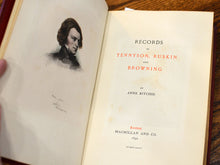 Load image into Gallery viewer, [Extra Illustrated, with Autographs] Records of Tennyson, Ruskin &amp; Browning
