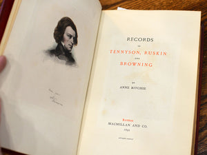 [Extra Illustrated, with Autographs] Records of Tennyson, Ruskin & Browning
